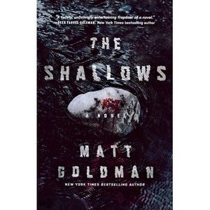 Shallows -- Matt Goldman